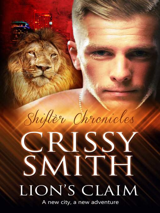 Title details for Lion's Claim by Crissy Smith - Available